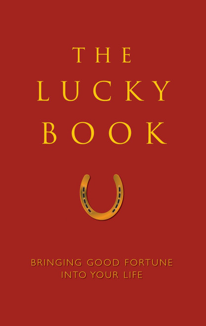 The Lucky Book (Bringing Good Fortune Into Your Life) by June Eding, Anna Krusinski, 9781578263288