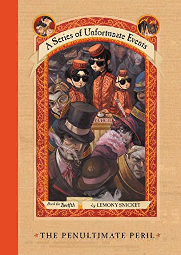 A Series of Unfortunate Events #12: The Penultimate Peril by Lemony Snicket, Brett Helquist, Michael Kupperman, 9780064410151