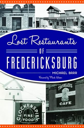 Lost Restaurants of Fredericksburg by Michael Barr, 9781467155113
