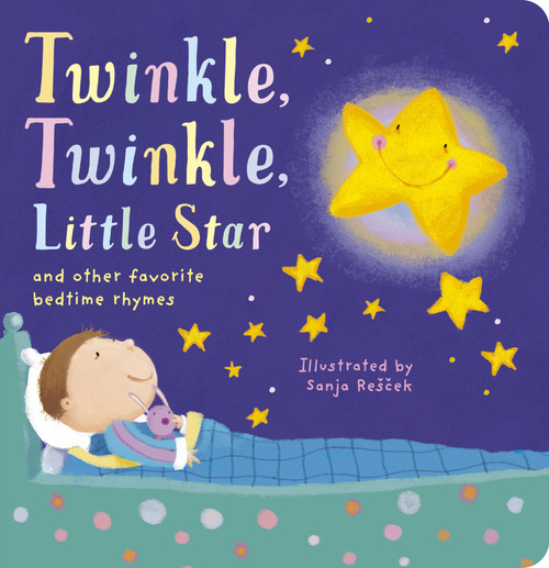 Twinkle, Twinkle Little Star (and other favorite bedtime rhymes) by Tiger Tales, Sanja Rescek, 9781664351103