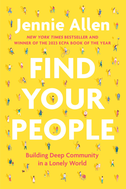 Find Your People (Building Deep Community in a Lonely World) - 9780593193402 by Jennie Allen, 9780593193402