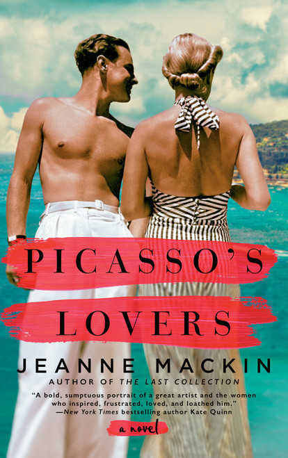 Picasso's Lovers by Jeanne Mackin, 9781101990568
