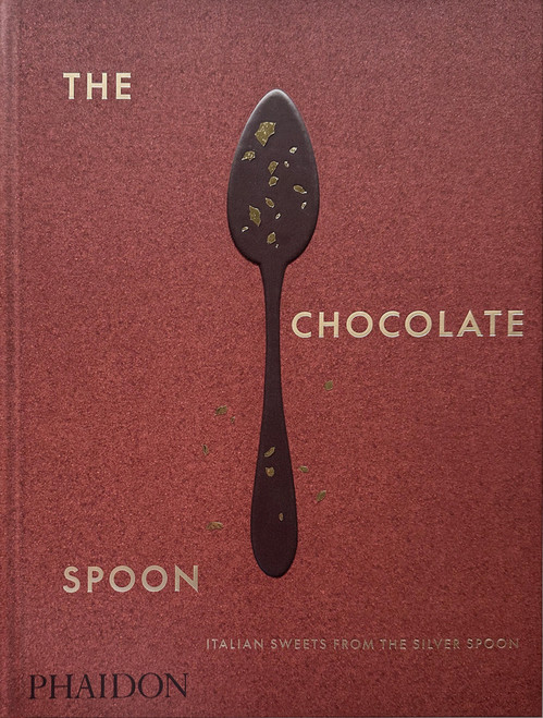 The Chocolate Spoon (Italian Sweets from the Silver Spoon) by The Silver Spoon Kitchen, 9781838667092