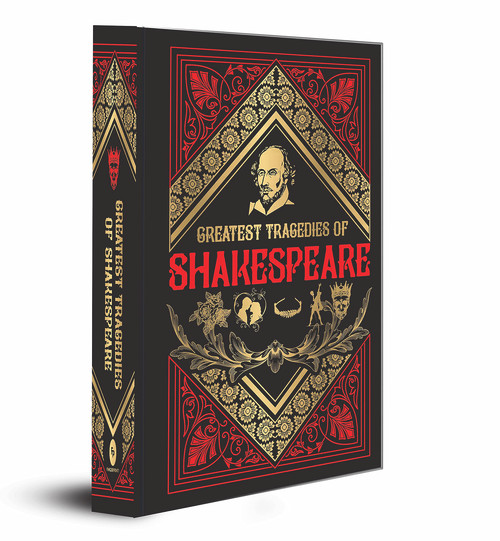 Greatest Tragedies of Shakespeare (Deluxe Hardbound Edition) by William Shakespeare, 9788194898894