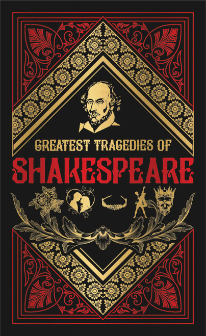 Greatest Tragedies of Shakespeare (Deluxe Hardbound Edition) by William Shakespeare, 9788194898894