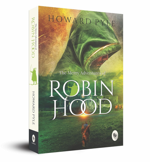 The Merry Adventures of Robin Hood - 9789389931488 by Howard Pyle, 9789389931488