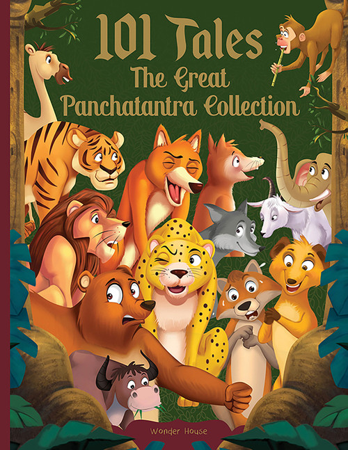 101 Tales The Great Panchatantra Collection - Collection of Witty Moral Stories For Kids For Personality Development (Hardback) by Wonder House Books, 9789390093953