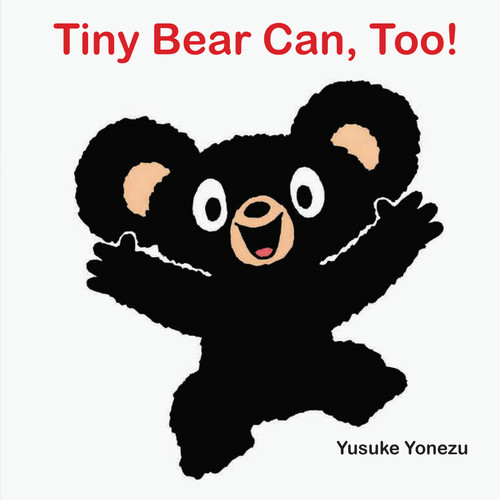 Tiny Bear Can, Too! by Yusuke Yonezu, 9781662651731