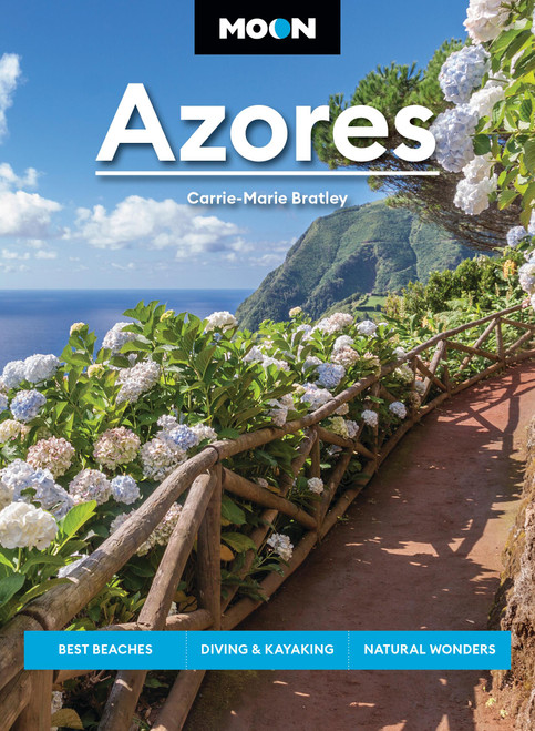 Moon Azores (Best Beaches, Diving & Kayaking, Natural Wonders) by Carrie-Marie Bratley, Moon Travel Guides, 9781640499942