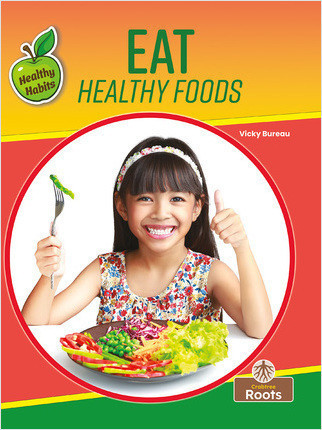 Eat Healthy Foods by Vicky Bureau, 9781039809888