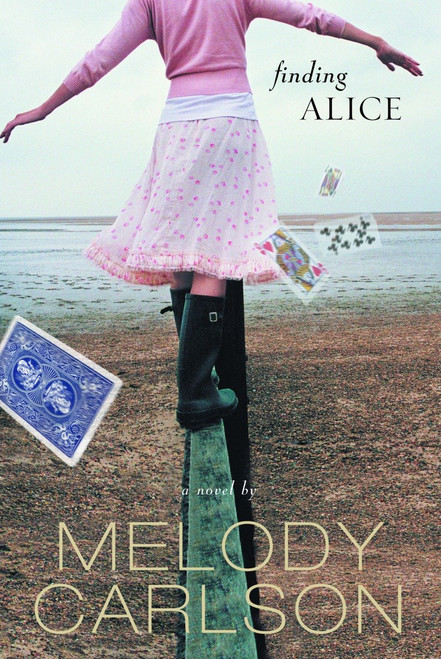 Finding Alice by Melody Carlson, 9781578567737
