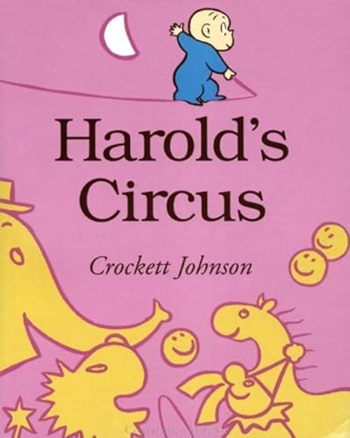 Harold's Circus by Crockett Johnson, Crockett Johnson, 9780064430241