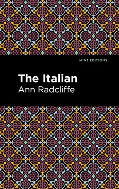 The Italian - 9781513136981 by Ann Radcliffe, Mint Editions, 9781513136981