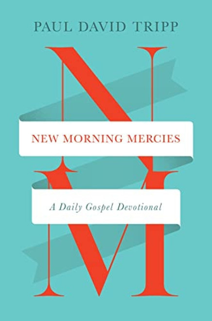 New Morning Mercies (A Daily Gospel Devotional) - 9781433592300 by Paul David Tripp