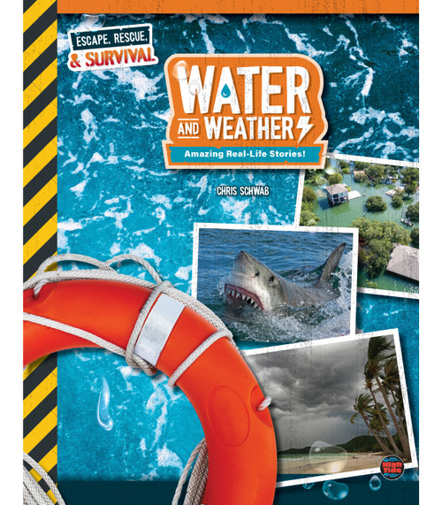 Water and Weather, Grades 4 - 9 (Amazing Real-Life Stories!) by Chris  Schwab, 9781731657237