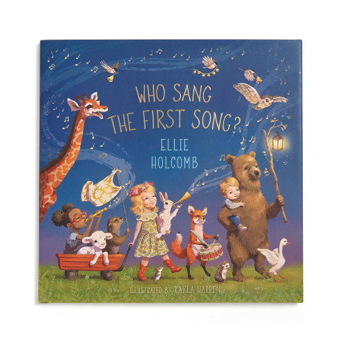 Who Sang the First Song? by Ellie Holcomb, Kayla Harren, 9781462794454