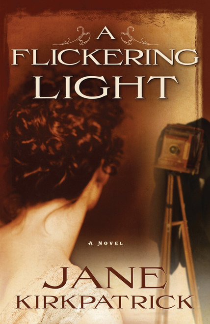A Flickering Light by Jane Kirkpatrick, 9781578569809