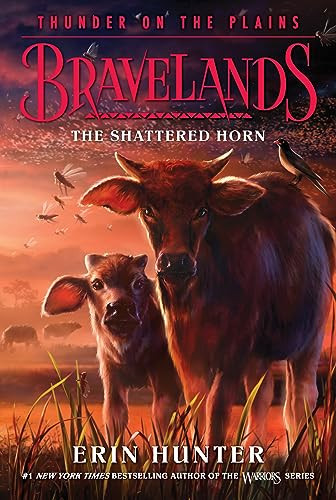 Bravelands: Thunder on the Plains #1: The Shattered Horn - 9780062966988 by Erin Hunter