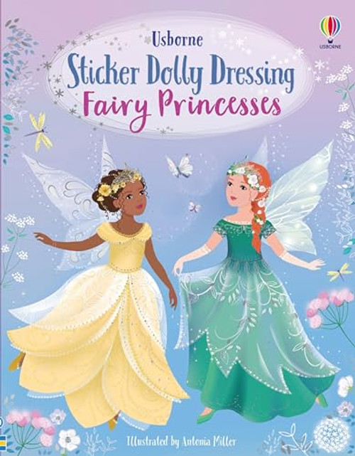 Sticker Dolly Dressing Fairy Princesses by Fiona Watt, Antonia Miller, 9781805071624