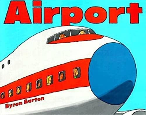 Airport by Byron Barton, Byron Barton, 9780064431453