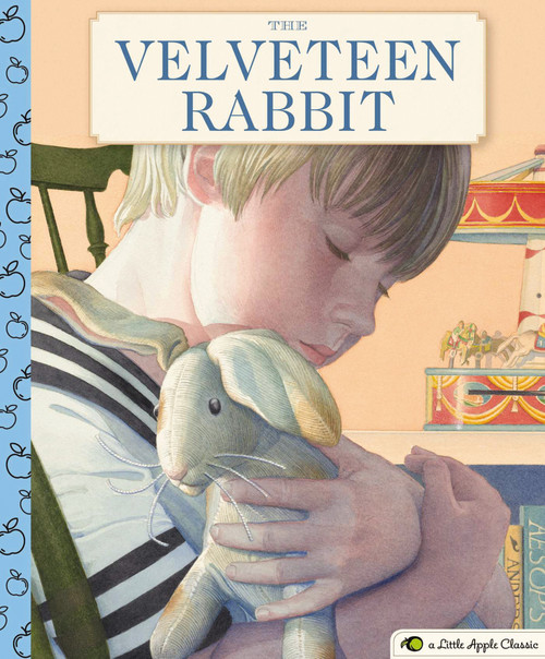 The Velveteen Rabbit (A Little Apple Classic) by Margery Williams Bianco, Charles Santore, 9781604339505