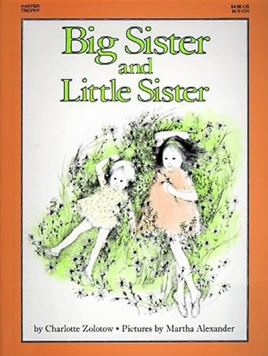 Big Sister and Little Sister by Charlotte Zolotow, Martha Alexander, 9780064432177