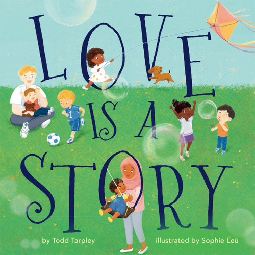 Love Is a Story - 9781454944195 by Todd Tarpley, Sophie Leu, 9781454944195