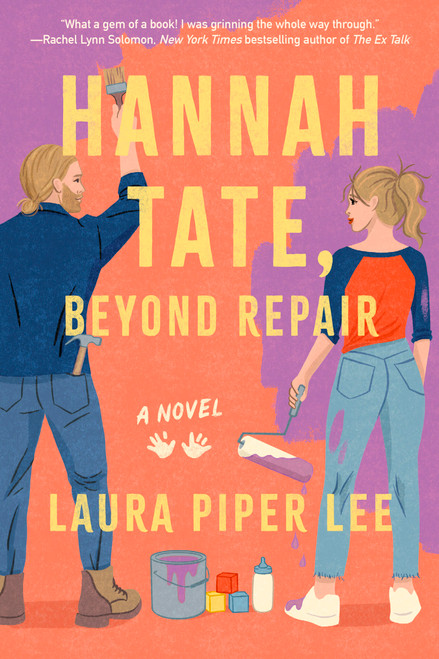 Hannah Tate, Beyond Repair (A Novel) by Laura Piper Lee, 9781454948841