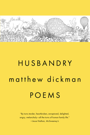 Husbandry (Poems) - 9781324074670 by Matthew Dickman, 9781324074670