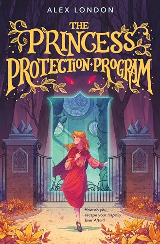 The Princess Protection Program by Alex London, James Firnhaber, 9780063303874