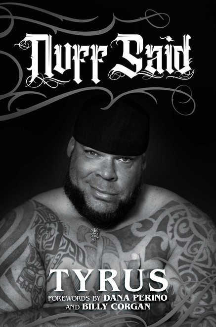 Nuff Said by Tyrus, Dana Perino, Billy Corgan, 9781637589052