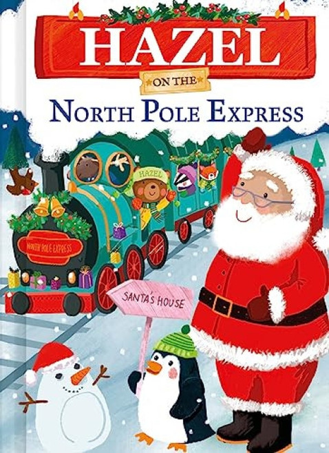 Hazel on the North Pole Express by JD Green, Joanne Partis, 9781728294575