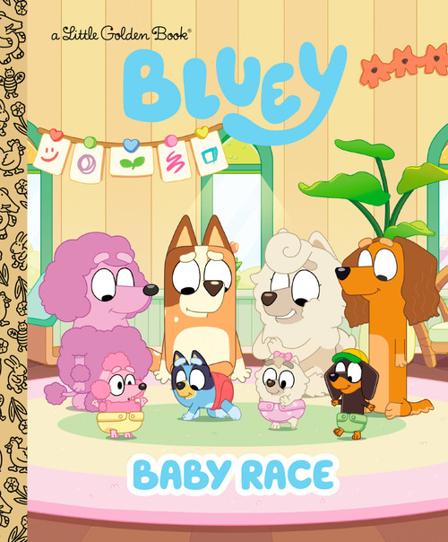 Baby Race (Bluey) by Golden Books, 9780593811122
