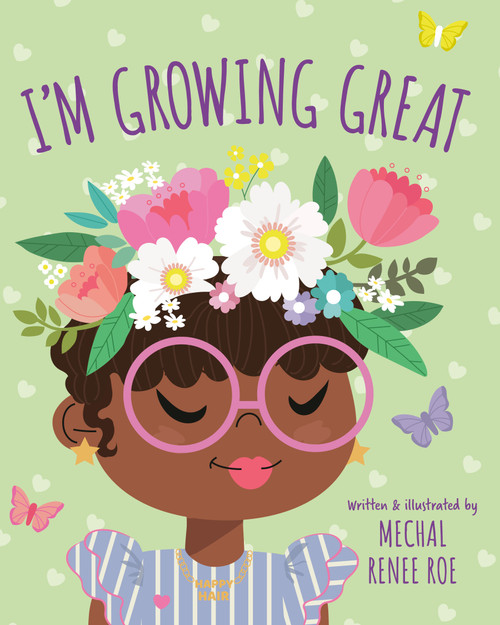 I'm Growing Great - 9780593487150 by Mechal Renee Roe, 9780593487150