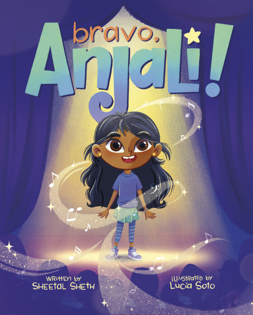 Bravo, Anjali! by Sheetal Sheth, Lucia Soto, 9780593651193