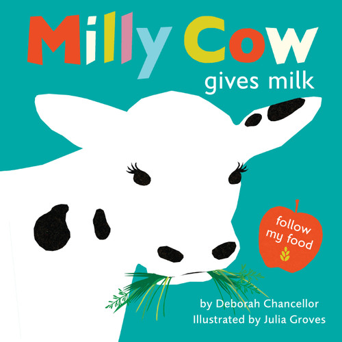 Milly Cow Gives Milk by Deborah Chancellor, Julia Groves, 9781662670640