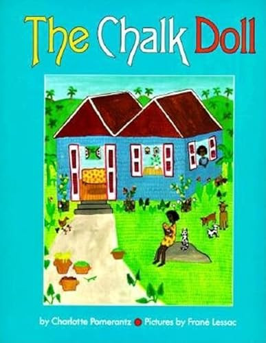 The Chalk Doll by Charlotte Pomerantz, Frane Lessac, 9780064433334