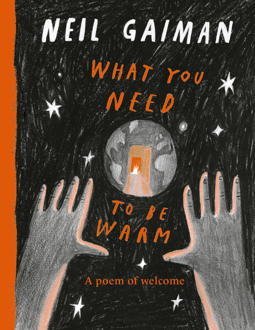 What You Need to Be Warm by Neil Gaiman, Yuliya Gwilym, Nadine Kaadan, Pam Smy, Daniel Egnéus, Beth Suzanna, Marie-Alice Harel, Petr Horácek, Chris Riddell, Bagram Ibatouilline, Benji Davies, Majid Adin, Richard Jones, Oliver Jeffers, 9780063358089