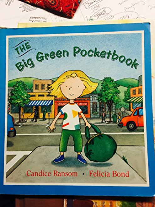 The Big Green Pocketbook by Candice F. Ransom, Felicia Bond, 9780064433952