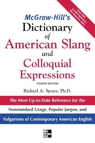 McGraw-Hill's Dictionary of American Slang 4E (PB) by Richard A. Spears, 9781265790981