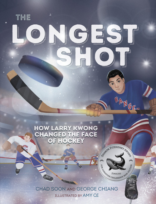 The Longest Shot (How Larry Kwong Changed the Face of Hockey) by Chad Soon, George Chiang, Amy Qi, 9781459835030