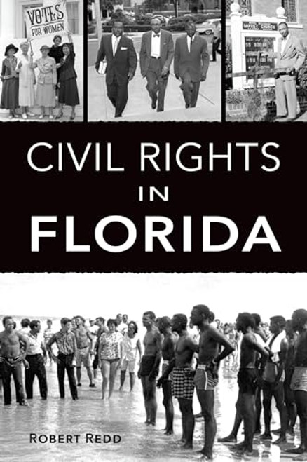 Civil Rights in Florida by Robert J. Redd, 9781467153225