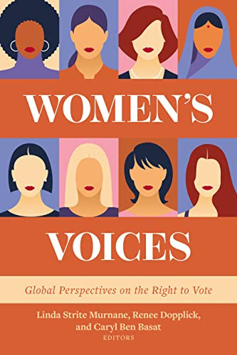 Women's Voices (Global Perspectives on the Right to Vote) by Linda Strite Murnane, Renee Dopplick, Caryl Ben Basat, 9781639051878