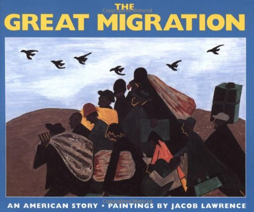 The Great Migration (An American Story) by Jacob Lawrence, Jacob Lawrence, 9780064434287