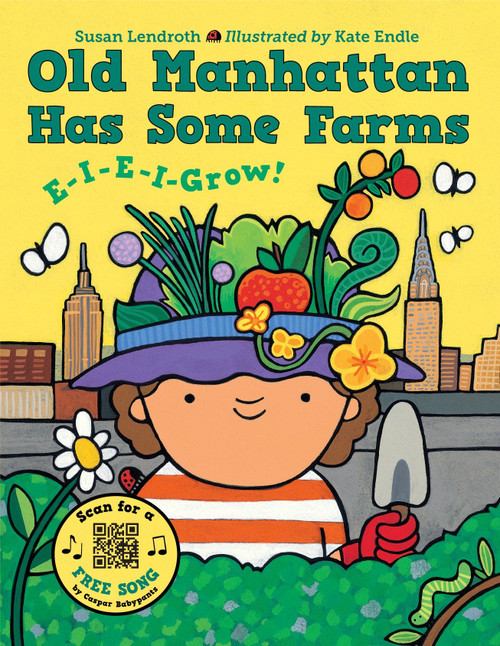 Old Manhattan Has Some Farms by Susan Lendroth, Kate Endle, 9781580895729