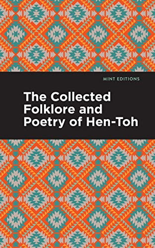 The Collected Folklore and Poetry of Hen-Toh - 9798888970034 by Hen-Toh, Mint Editions, 9798888970034