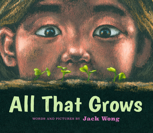 All That Grows by Jack Wong, 9781773068121