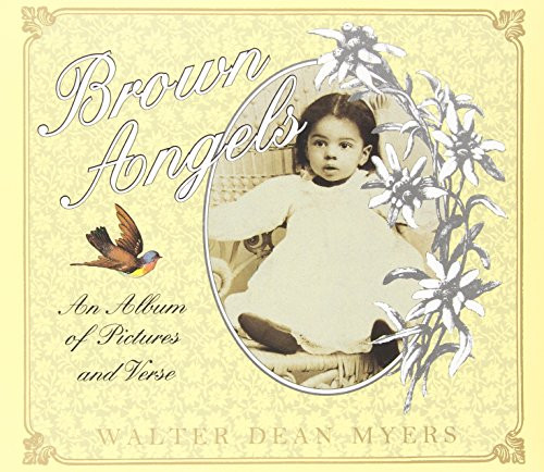 Brown Angels (An Album of Pictures and Verse) by Walter Dean Myers, 9780064434553