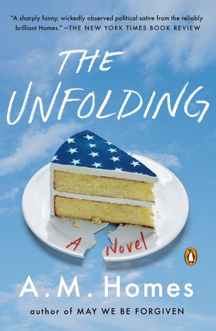 The Unfolding (A Novel) - 9780735225374 by A.M. Homes, 9780735225374