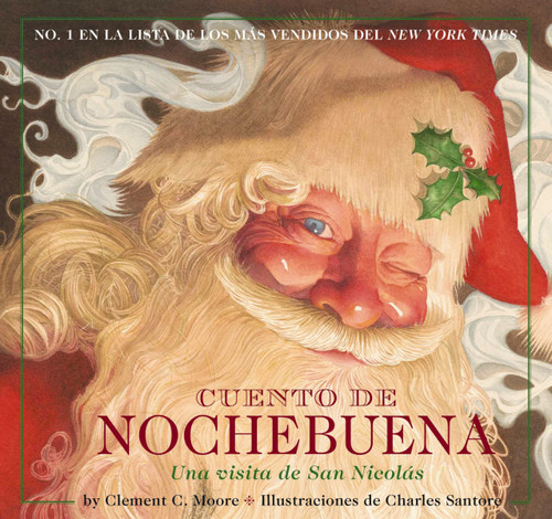 Cuento De Nochebuena (Spanish Edition) by Clement Moore, Charles Santore, 9781604334517